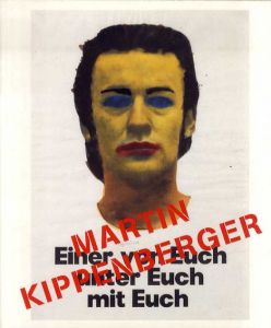マーティン・キッペンバーガー　Martin Kippenberger/のサムネール