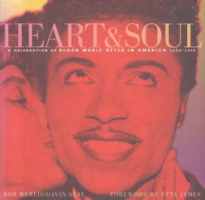 Heart & Soul: A Celebration of Black Music Style in America 1930-1975/Bob Merlis　Davin Seayのサムネール