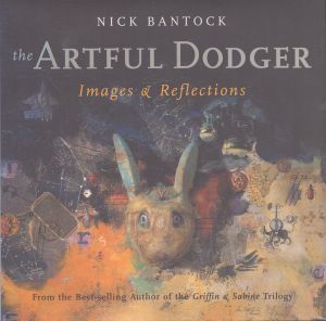 ニック・バントック The Artful Dodger: Images and Reflections/Nick Bantockのサムネール