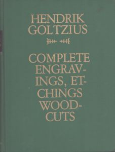 
ヘンドリック・ホルツィウス　Hendrik Goltzius 1558-1617 The Complete Engravings and Woodcuts Volume2/のサムネール