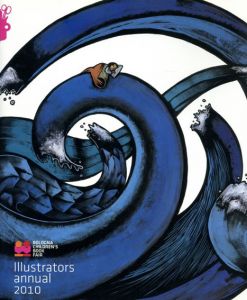 2010イタリア・ボローニャ国際絵本原画展　Illustrators Annual 2010/のサムネール