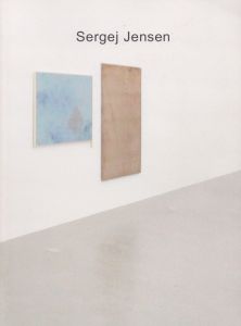 セルゲイ・イェンセン　Sergej Jensen/Sergej Jensen　Peter Eleey　Heidi Zuckerman Jacobson　Helmut Draxlerのサムネール