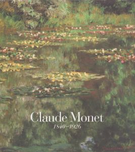 モネ　Claude Monet: 1840-1926/Charles F. Stuckeyのサムネール