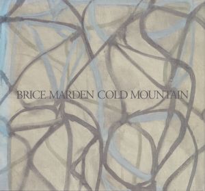 ブライス・マーデン　Brice Marden:  Cold Mountain The Way to Cold Mountain/Brenda Richardsonのサムネール