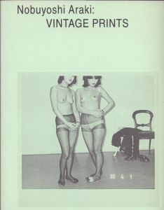 荒木経惟　Nobuyoshi Araki: Vintage Prints/荒木経惟のサムネール