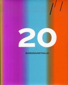 ドイツ連邦共和国美術展示館　20 Jahre Bundeskunsthalle: 1992 - 2012/Kunst- und Ausstellungshalle der Bundesrepublik Deutschlandのサムネール