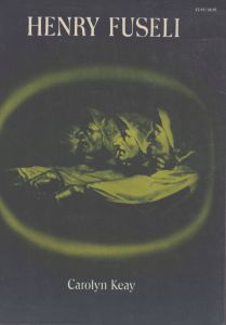 ヨハン・ハインリヒ・フュースリー　Henry Fuseli/Carolyn Keayのサムネール