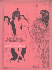 オーブリー・ビアズリー　The Lysistrata of Aristophanes, illustrated by Aubrey Beardsley./Aristophanes　S. Smithのサムネール