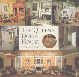 ドールハウス　The Queen's Dolls' House/Lucinda Lambtonのサムネール