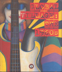 Global Village: The 1960s/Stephane Aquin　Anna Detheridgeのサムネール