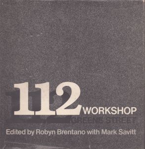 112 Workshop/112 Greene Street/Robyn Brentano/Mark Sarittのサムネール