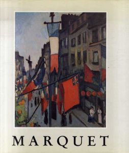 アルベール・マルケ　Albert Marquet: 1875-1947/Marcelle Marquet/Michele Paretのサムネール
