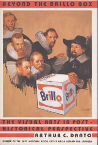 Beyond the Brillo Box: The Visual Arts in Post-Historical Perspective/Arthur C. Dantoのサムネール