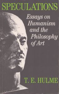 Speculations: Essays on Humanism and the Philosophy of Art/T. E. Hulme　Herbert Readのサムネール