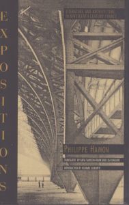 Expositions: Literature and Architecture in Nineteenth-Century France (New Historicism)/Philippe Hamon　Katia Sainson-Frank　Lisa Maguireのサムネール