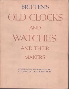 Britten's Old Clocks and Watches and Their Makers/のサムネール
