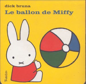 ミッフィーのボール　Le ballon de Miffy/ディック・ブルーナのサムネール