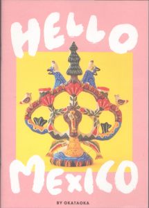 OKATAOKA 作品集 　HELLO MEXICO/オカタオカのサムネール