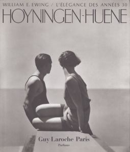 ジョージ・ホイニンゲン＝ヒューン写真集　 Hoyningen-Huene L'elegance des annees 30/William A. Ewingのサムネール