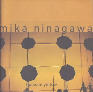 蜷川実花写真集　Mika Ninagawa: Poison Yellow/のサムネール