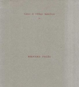 ベルナール・パジェス　Cahier de l'Abbaye de Sainte Croix 31 Bernard Pages/のサムネール
