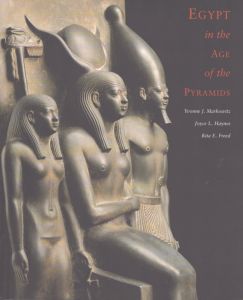 Egypt in the Age of the Pyramids: Highlights From the Harvard University Museum of Fine Arts, Boston, Expedition/のサムネール