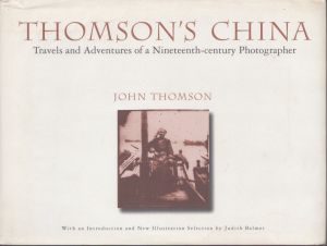 ジョン・トムソン　Thomson's China: Travels and Adventures of a Nineteenth-Century Photographer/ジョン・トムソンのサムネール