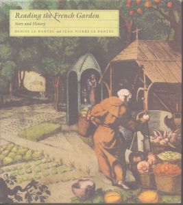 Reading the French Garden: Story and History/デニース・ル・ダンテックのサムネール