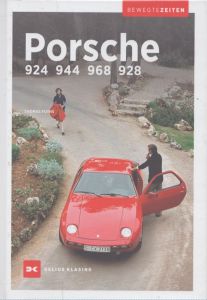 ポルシェ　Porsche 924, 944, 968 und 928: Bewegte Zeiten/のサムネール