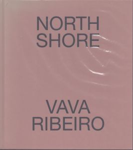 ヴァヴァ・リベイロ　Vava Ribeiro: North Shore/ヴァヴァ・リベイロのサムネール