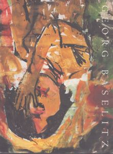 ゲオルク・バーゼリッツ Georg Baselitz: Recent Paintings 1997/Richard Schiffのサムネール