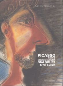 ピカソ　Picasso, Piero Crommelynck : dialogues d'atelier/のサムネール