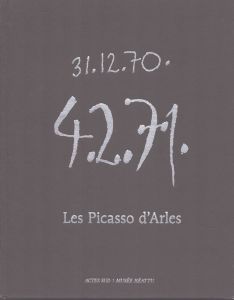アルルのピカソ Les Picasso d'Arles / The Arles Picassos/Actes Sud　Michele Moustasharのサムネール