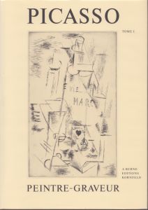 ピカソ・モノタイプ作品レゾネ1　Picasso Peintre-Graveur. Catalogue Raisonne de l'oeuvre grave et lithographie et des Monotypes 1899-1931/Bernhard Geiserのサムネール