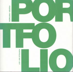 Foster＋Partners　Portfolio　1967-2017/Norman Foster　Peter Buchanan　Tom Wrightのサムネール