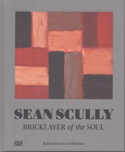 ショーン・スカリー　Sean Scully: Bricklayer of the Soul: Reflections in Celebration/Sean Scully　Kelly Grovierのサムネール