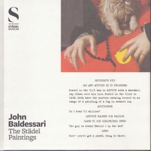 ジョン・バルデッサリ シュテーデルの絵画 John Baldessari : the Stadel Paintings/Stadel Museumのサムネール