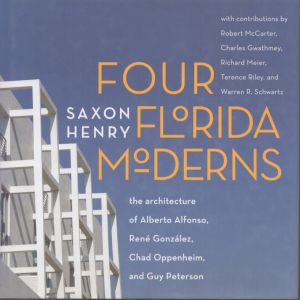 Four Florida Moderns/サクソン・ヘンリー/ ロバート・マッカーター/ チャールズ・グワスミー/ リチャード・マイヤー/ テレンス・ライリーのサムネール