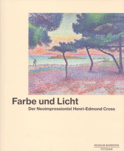 Farbe und Licht: Der Neoimpressionist Henri-Edmond Cross/のサムネール
