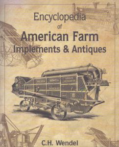 Encyclopedia of American Farm Implements and Antiques/C.H. Wendelのサムネール