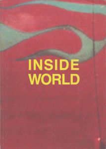 Inside World/リチャード・アーツシュワーグナー/トロイ・ブラウンタッチ/フランシス・ピカビア/シグマー・ポルケ/リチャード・プリンス/マン・レイ/ゲルハルト・リヒター/シンディ・シャーマン/アンディ・ウォーホルのサムネール