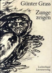 ギュンター・グラス　Gunter Grass: Zunge zeigen/