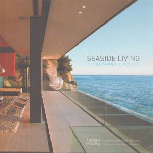 Seaside Living: 50 Remarkable Houses/Images Publishing Group　Russell Abrahamのサムネール