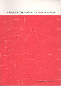 Architecture Theory Since 1968/K. Michael Haysのサムネール