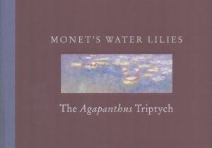 モネ　Monet's Water Lilies: The Agapanthus Triptych/Simon Kelly/Mary Schafer/Johanna Bernsteinのサムネール