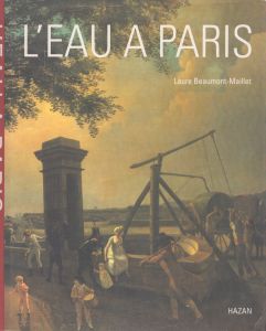 L'eau a Paris/Laure Beaumont-Mailletのサムネール