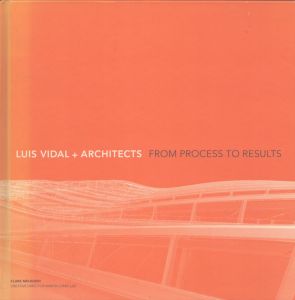 Luis Vidal+Architects: From Process to Results/Clare Melhuish/Marta Cumellasのサムネール