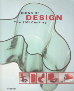 Icons of Design: The 20th Century/Volker Albus/Reyer Kras/Jonathan M. Woodhamのサムネール