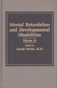 知的障害および発達障害  Mental Retardation and Developmental Disabilities Volume 13/Joseph Wortisのサムネール