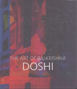 バルクリシュナ・ドーシ　Doshi: The Art of Balkrishna/バルクリシュナ・ドーシのサムネール